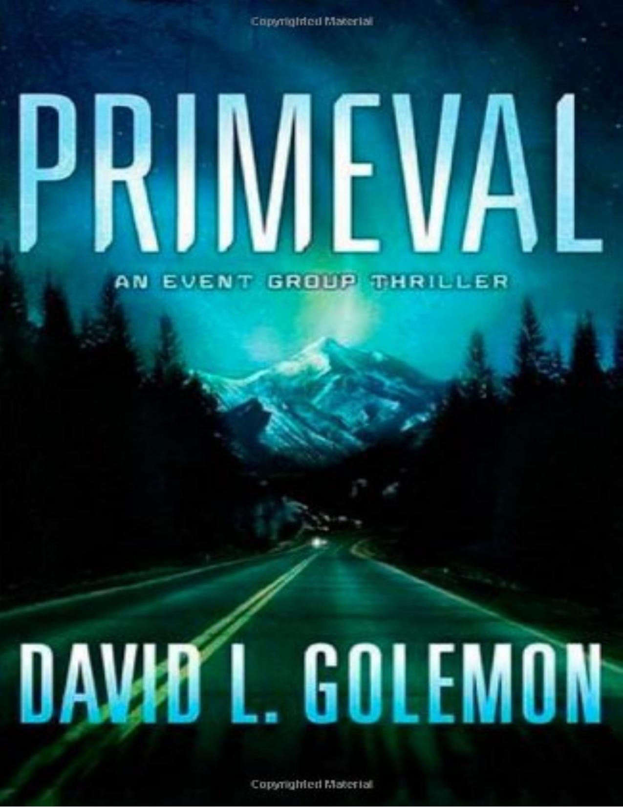 Primeval: An Event Group Thriller (Event Group Thrillers) by David L. Golemon