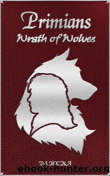 Primians- Wrath of Wolves by D S Rocha