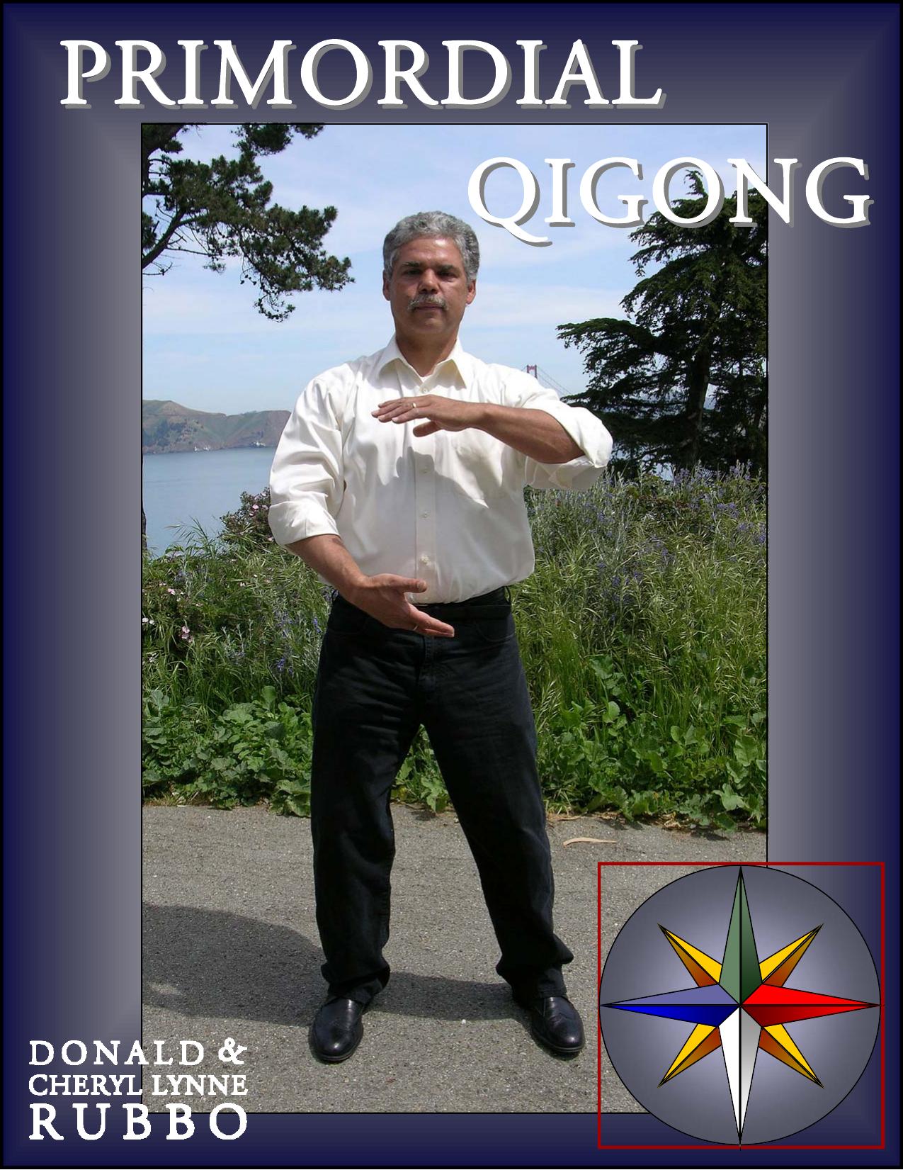 Primordial Qigong by Donald Rubbo Cheryl Lynne Rubbo