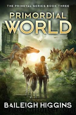 Primordial World: Book 3 (The Primeval Series) by Baileigh Higgins
