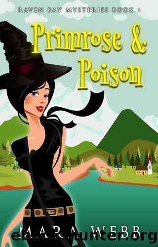 Primrose & Poison: A Witch Cozy Mystery by Mara Webb