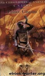 Prince Caspian by C.S. Lewis