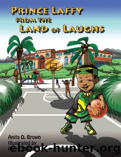 Prince Laffy from the Land of Laughs by Anita O. Brown