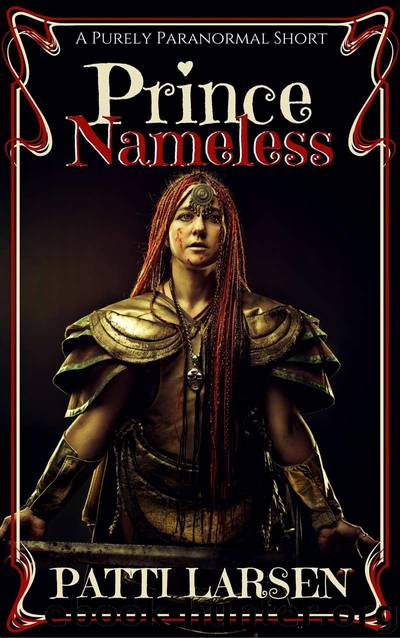 Prince Nameless by Patti Larsen