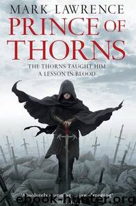 Prince Of Thorns by Lawrence Mark