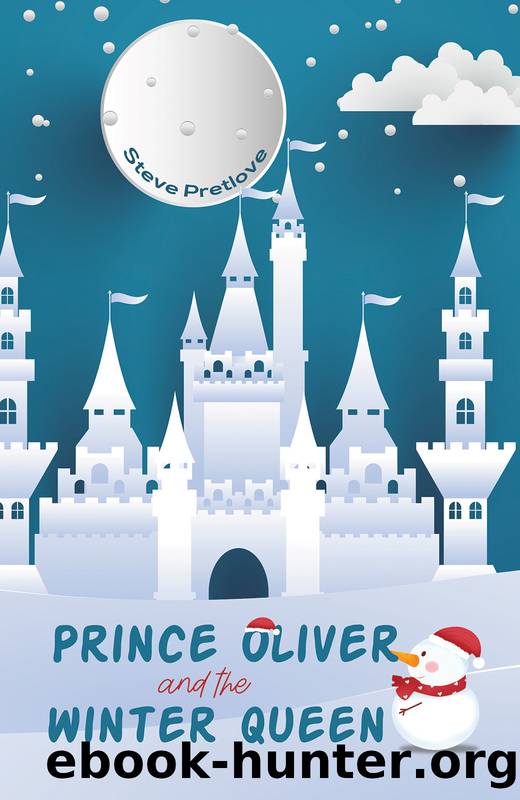Prince Oliver and the Winter Queen by Steve Pretlove