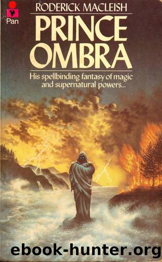 Prince Ombra by Roderick MacLeish