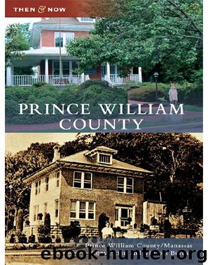 Prince William County (Then and Now) by unknow