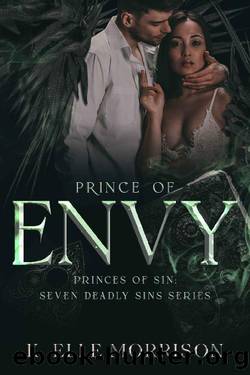 Prince of Envy: Princes of Sin: The Seven Deadly Sins series by K. Elle Morrison