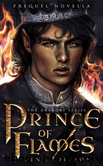 Prince of Flames: Prequel to Cloaked in Shadow (The Dragori Series Book 0) by Ben Alderson