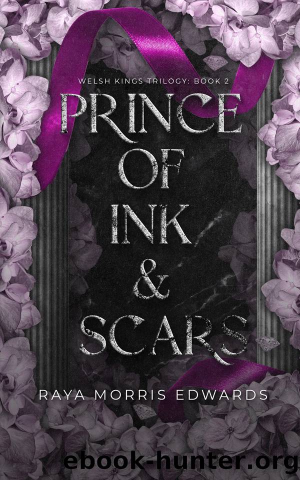 Prince of Ink & Scars (The Welsh Kings Trilogy Book 2) by Raya Morris Edwards