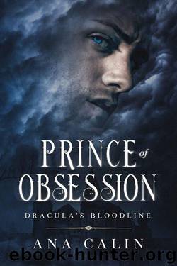 Prince of Obsession (Dracula's Bloodline Book 2) by Ana Calin