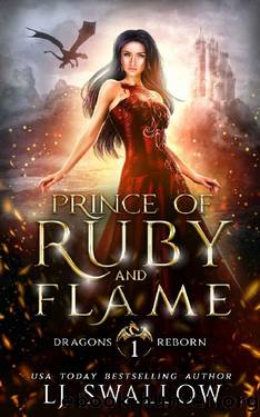 Prince of Ruby and Flame: A Dragon Shifter Fantasy Romance (Dragons Reborn Book 1) by LJ Swallow
