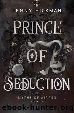 Prince of Seduction: A Myths of Airren Novella by Jenny Hickman