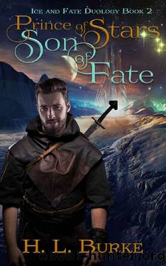 Prince of Stars, Son of Fate by H. L. Burke