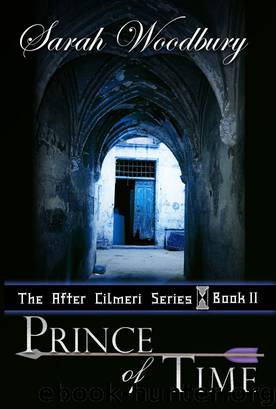 Prince of Time (Book Two in the After Cilmeri series) by Sarah Woodbury