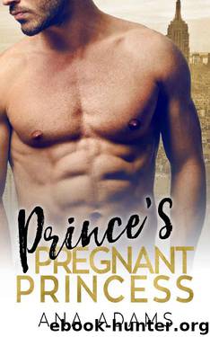 Prince's Pregnant Princess by Ana Adams