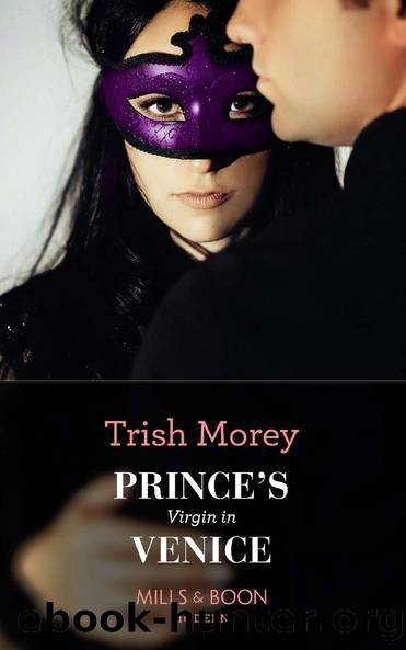 Prince's Virgin in Venice_Mills & Boon Modern by Trish Morey