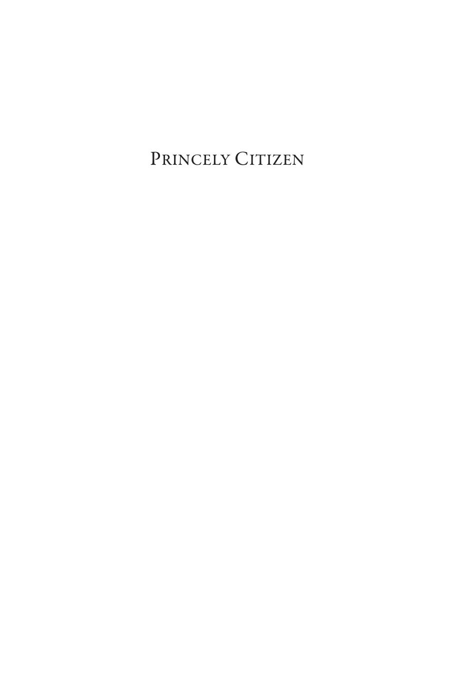 Princely Citizen: Lorenzo De' Medici and Renaissance Florence by Francis William Kent