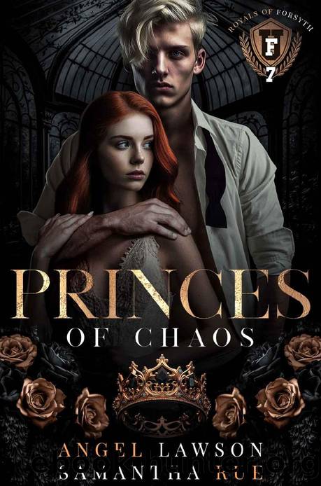 Princes of Chaos (Dark College Bully Romance): Royals of Forsyth U (Royals of Forsyth University Book 7) by Angel Lawson & Samantha Rue