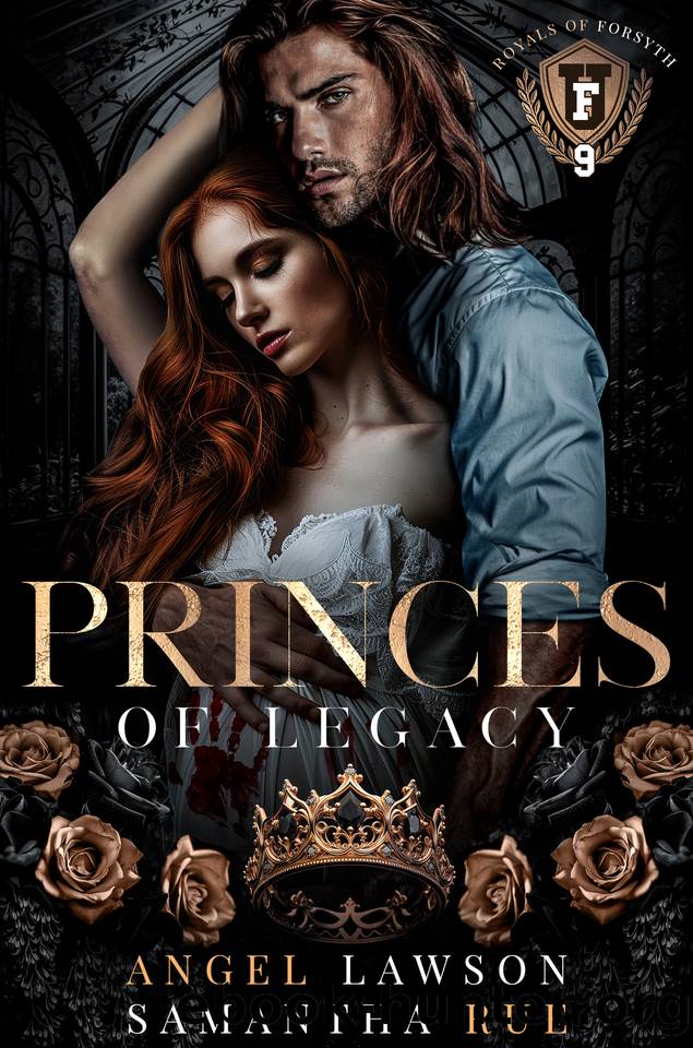 Princes of Legacy (Royals of Forsyth University Book 9) by Angel Lawson & Samantha Rue