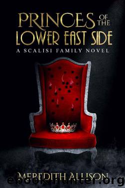 Princes of the Lower East Side: A 1920s Mafia Thriller (A Scalisi Family Novel) by Meredith Allison