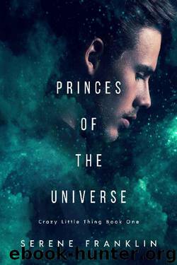 Princes of the Universe by Serene Franklin