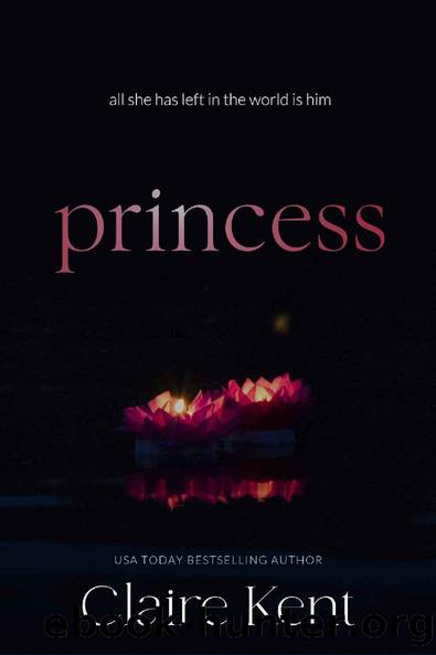 Princess (Kindled Book 2) by Claire Kent