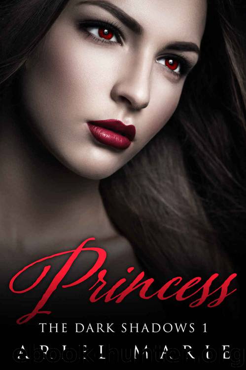 Princess (The Dark Shadows #1) by Ariel Marie