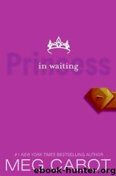 Princess 04 - Princess in Waiting by Meg Cabot
