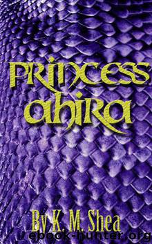 Princess Ahira by K.M. Shea