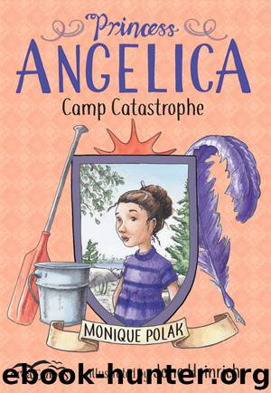 Princess Angelica, Camp Catastrophe by Monique Polak