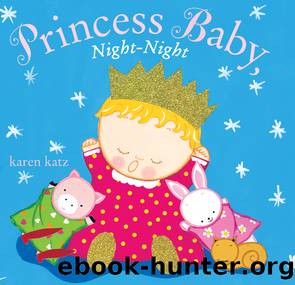 Princess Baby, Night-Night by Karen Katz