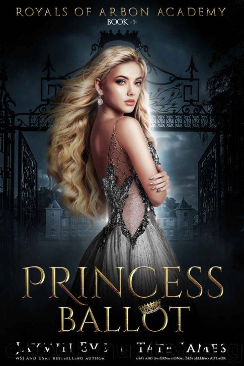 Princess Ballot: Royals of Arbon Academy by James Tate & Eve Jaymin