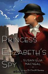 Princess Elizabeth's Spy: A Maggie Hope Mystery by Susan Elia MacNeal