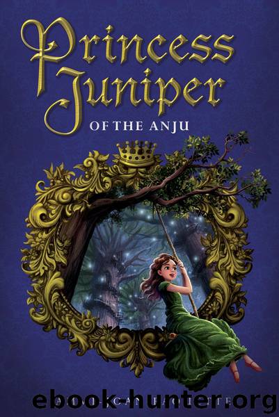 Princess Juniper of the Anju by Ammi-Joan Paquette