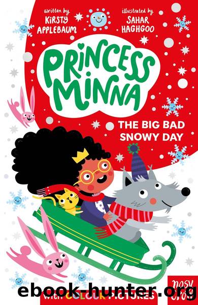 Princess Minna: The Big Bad Snowy Day by Kirsty Applebaum