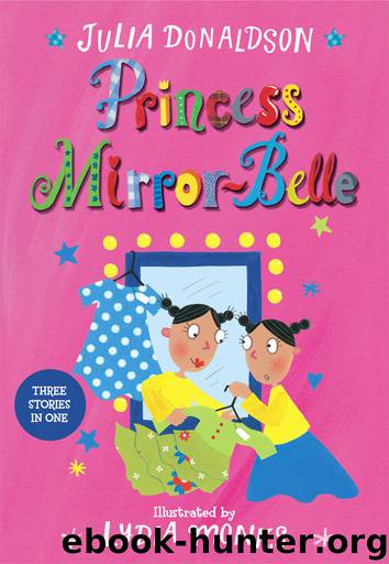 Princess Mirror-Belle by Julia Donaldson