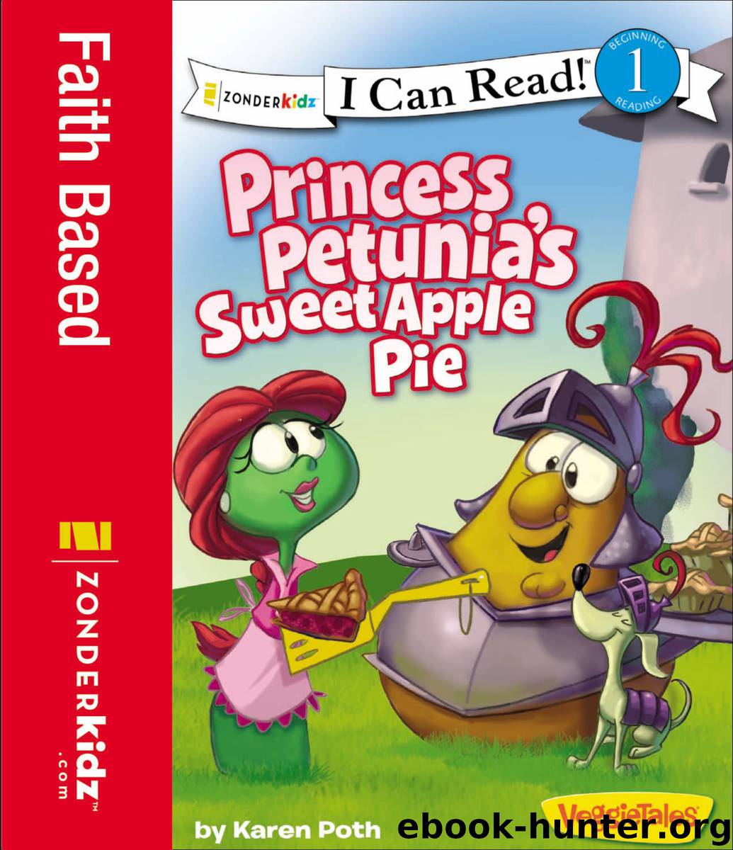 Princess Petunia's Sweet Apple Pie by Karen Poth