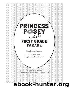 Princess Posey and the First Grade Parade by Stephanie Green