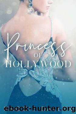 Princess of Hollywood (The Glitterati Files Book 2) by Maggie Dallen