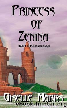 Princess of Zenina (The Zeninan Saga Book 1) by Giselle Marks