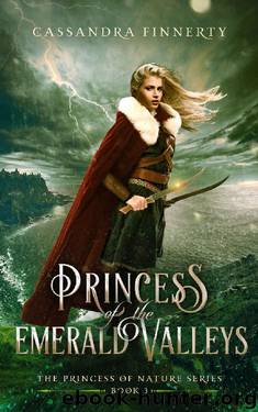 Princess of the Emerald Valleys by Cassandra Finnerty