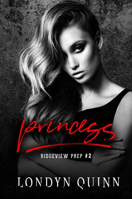 Princess: Ridgeview Prep Book 2 by Quinn Londyn