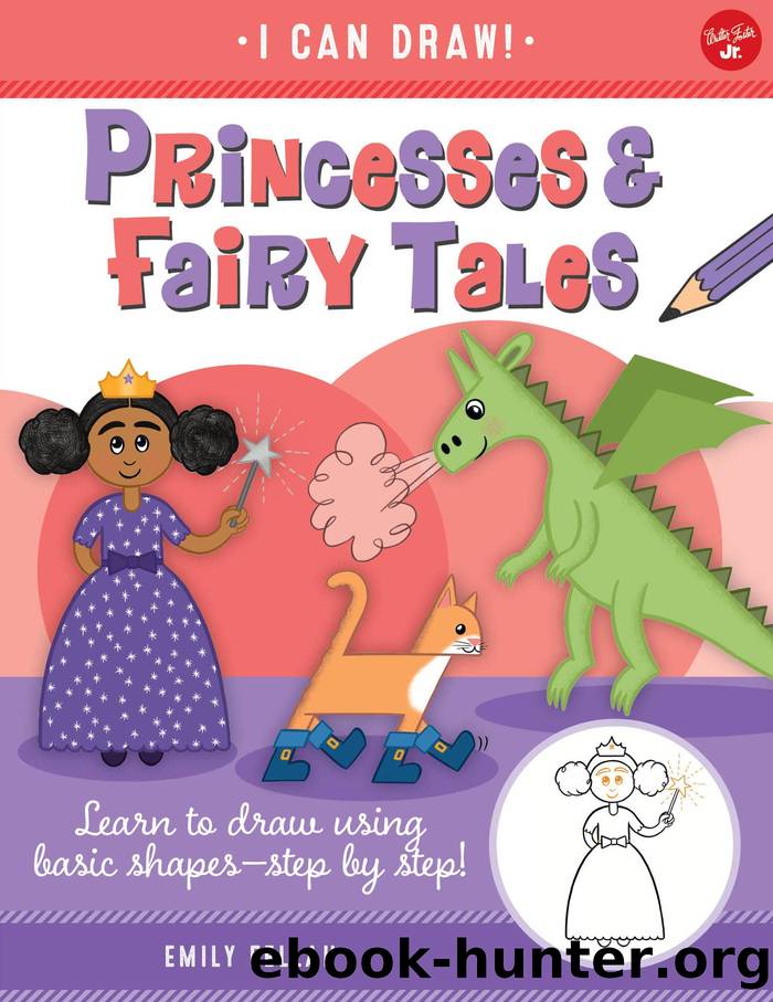 Princesses & Fairy Tales by Emily Fellah