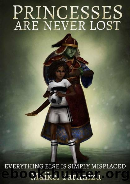 Princesses Are Never Lost: (Everything Else Is Simply Misplaced) (Princesses of the Pizza Parlor Book 2) by Maikel Yarimizu