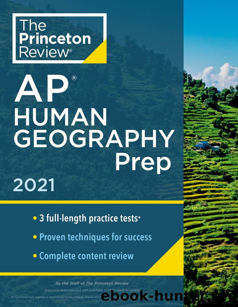 Princeton Review AP Human Geography Prep 2021: 3 Practice Tests + Complete Content Review + Strategies & Techniques by The Princeton Review
