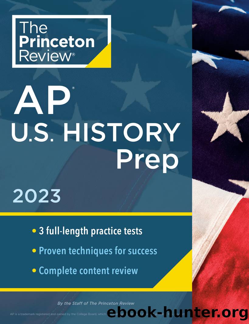 Princeton Review AP U.S. History Prep, 2023: 3 Practice Tests + Complete Content Review + Strategies & Techniques by The Princeton Review