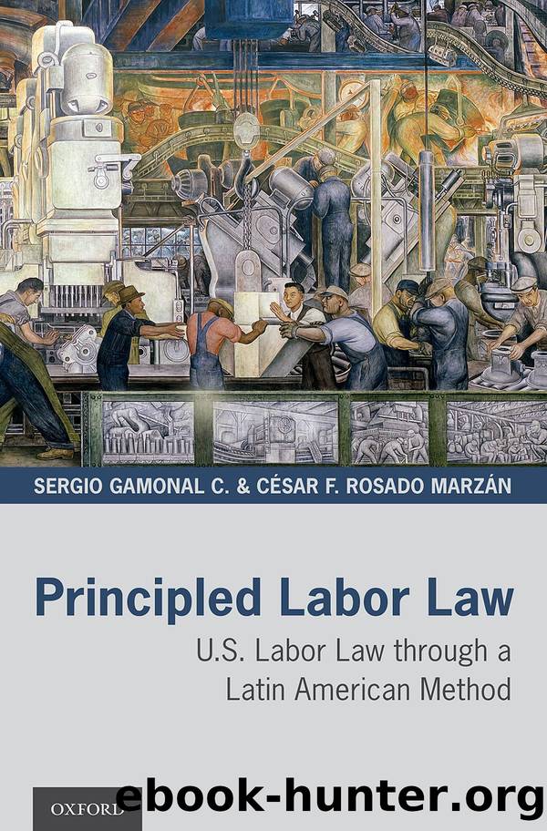 Principled Labor Law by Sergio Gamonal C.;Csar F. Rosado Marzn;