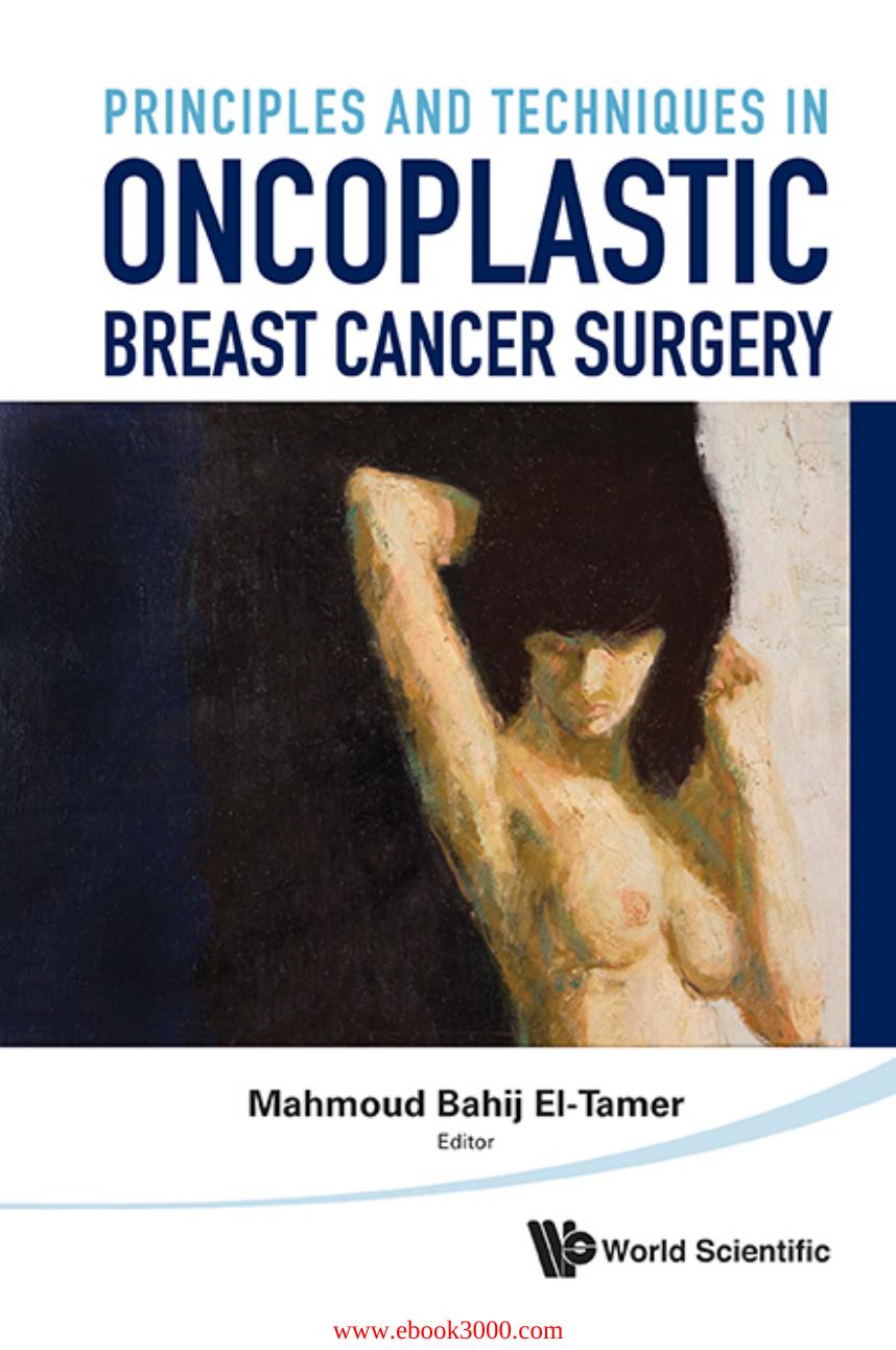 Principles And Techniques In Oncoplastic Breast Cancer Surgery by Unknow